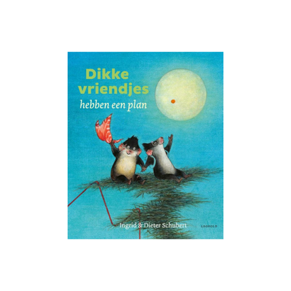 Dikke vriendjes hebben een plan