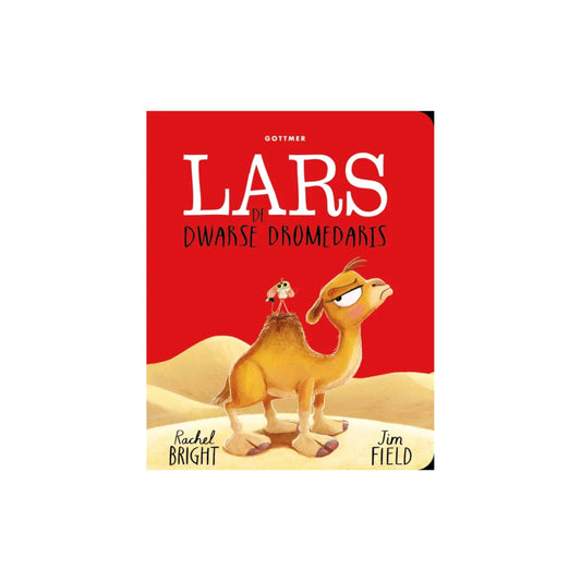 Lars de dwarse dromedaris - Kartonboekje - Rachel Bright en Jim Field