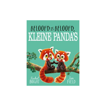 Beloofd is beloofd, kleine panda’s - Rachel Bright en Jim Field