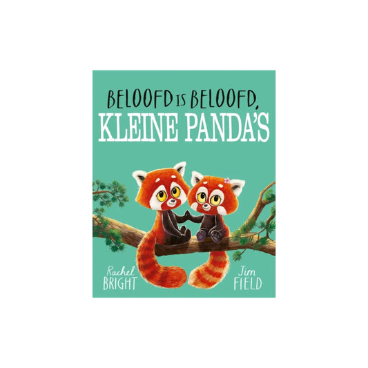 Beloofd is beloofd, kleine panda’s - Rachel Bright en Jim Field