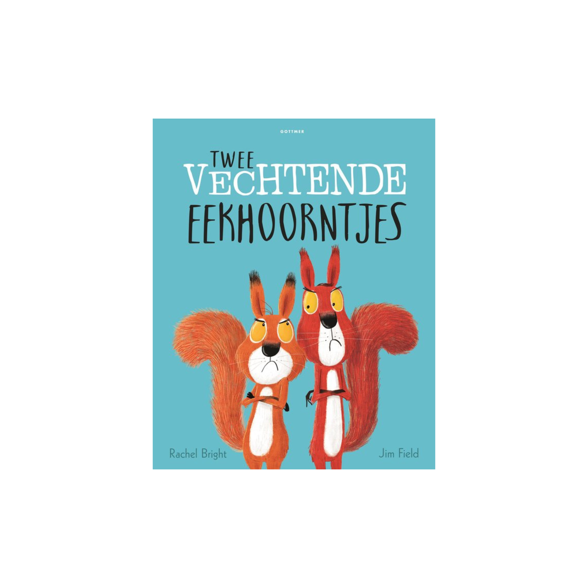 Twee vechtende eekhoorntjes -  Rachel Bright & Jim Field